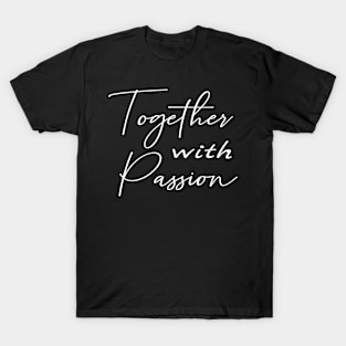 Together with Passion T-Shirt